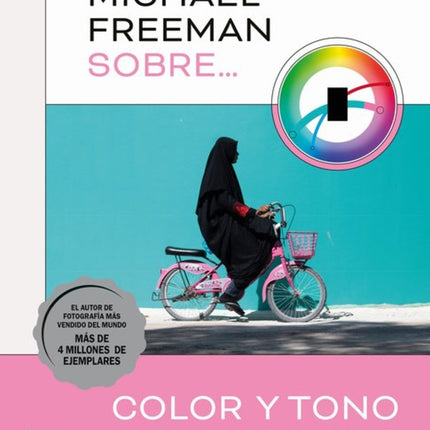 MICHAEL FREEMAN SOBRE COLOR Y TONO | MICHAEL FREEMAN