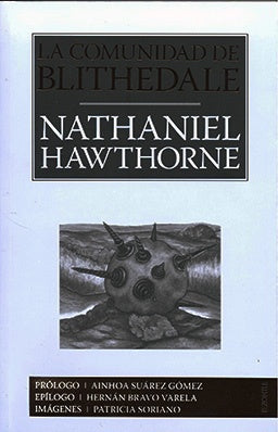 COMUNIDAD DE BLITHEDALE, LA | NATHANIEL HAWTHORNE