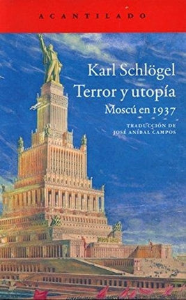 TERROR Y UTOPIA | KARL SCHLOGEL