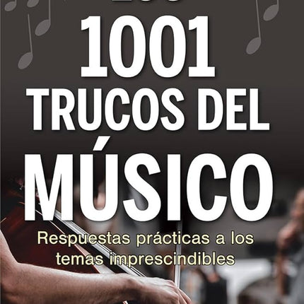 1001 TRUCOS DEL MUSICO, LOS | TERESA MARIA GONZALEZ PORTILLO
