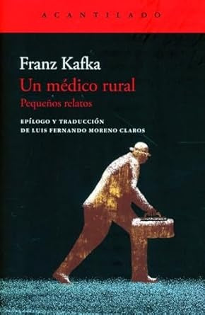 UN MEDICO RURAL | FRANZ KAFKA