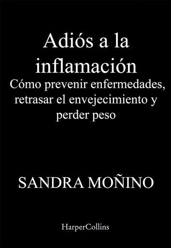 ADIOS A LA INFLAMACION | SANDRA MOÑINO