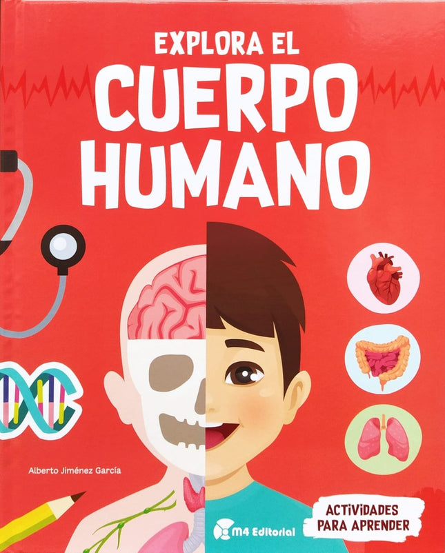 EXPLORA EL CUERPO HUMANO | ALBERTO JIMENEZ GARCIA