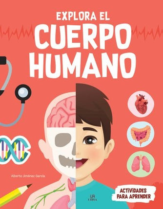 EXPLORA EL CUERPO HUMANO | ALBERTO JIMENEZ GARCIA