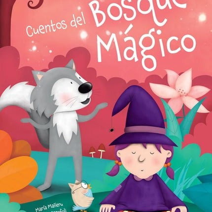 CUENTOS DEL BOSQUE MAGICO