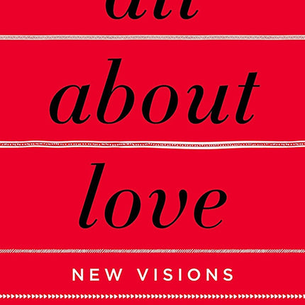 ALL ABOUT LOVE | BELL HOOKS