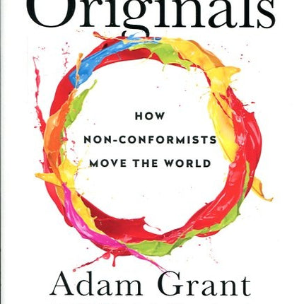 ORIGINALS | ADAM GRANT