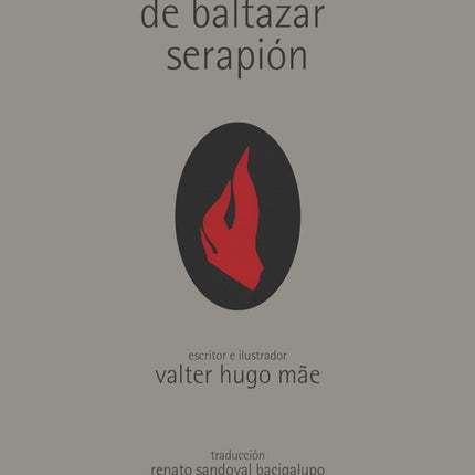 REMORDIMIENTO DE BALTAZAR SERAPION, EL | VALTER HUGO MAE