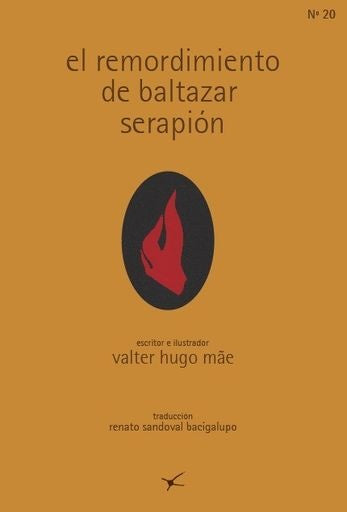 REMORDIMIENTO DE BALTAZAR SERAPION, EL | VALTER HUGO MAE