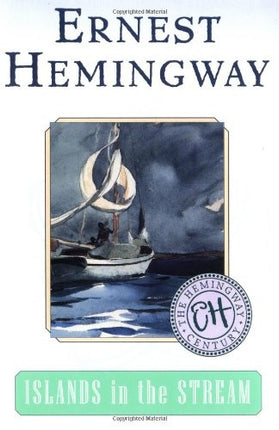ISLANDS IN THE STREAM | ERNEST HEMINGWAY