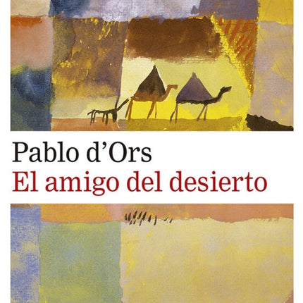 AMIGO DEL DESIERTO, EL | PABLO DORS