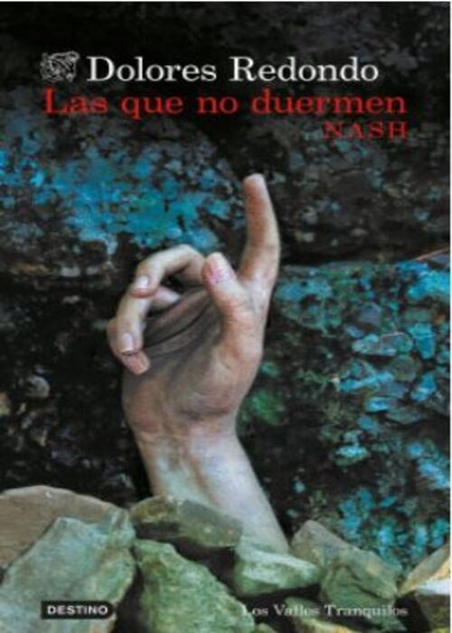 LAS QUE NO DUERMEN NASH | DOLORES REDONDO