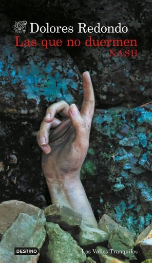 LAS QUE NO DUERMEN NASH | DOLORES REDONDO