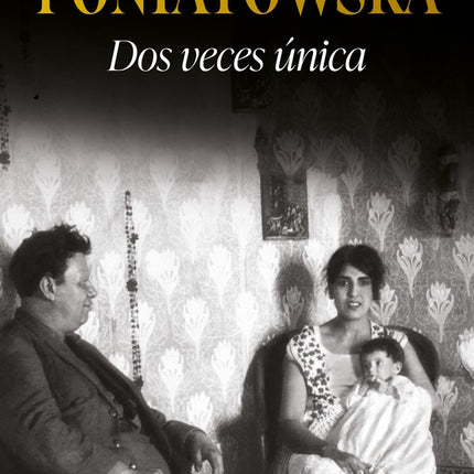 DOS VECES UNICA | ELENA PONIATOWSKA