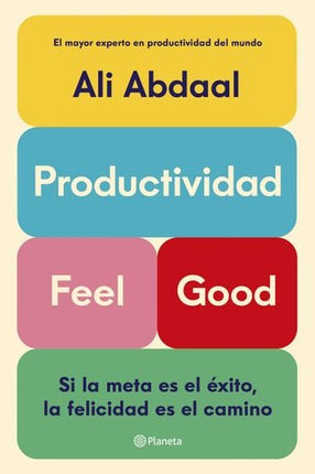 PRODUCTIVIDAD FEEL GOOD | ALI ABDAAL