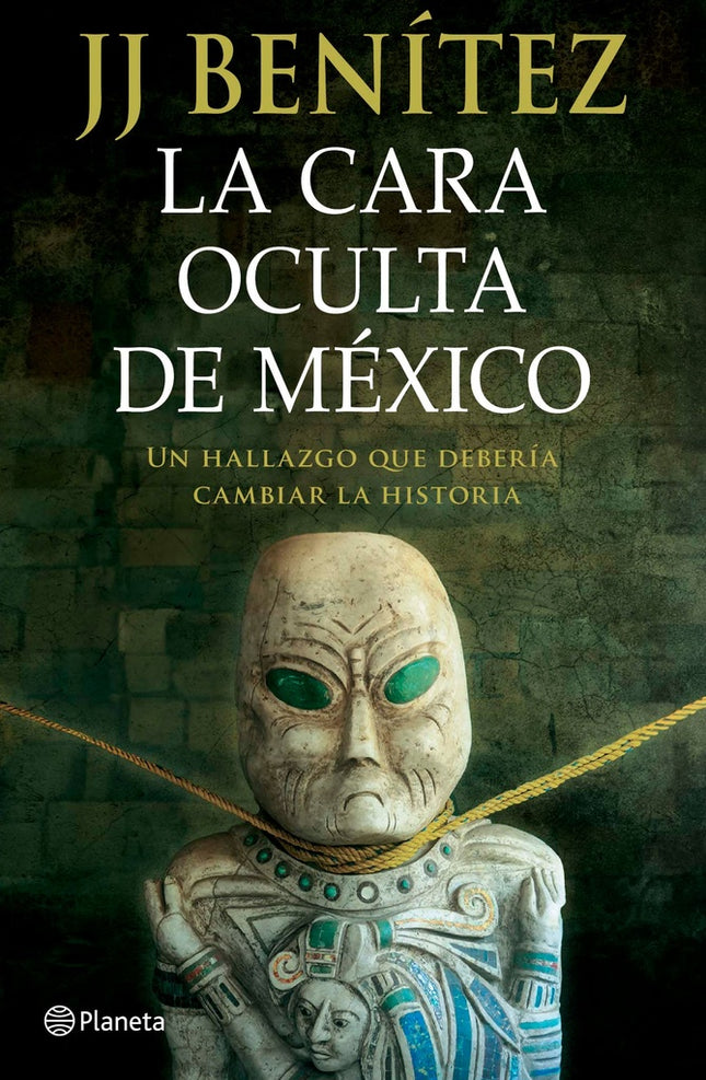 LA CARA OCULTA DE MEXICO | JJ BENITEZ