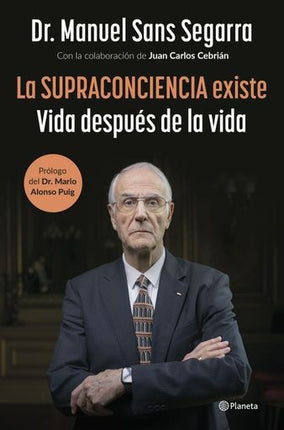 LA SUPRACONCIENCIA EXISTE | MANUEL SANS SEGARRA