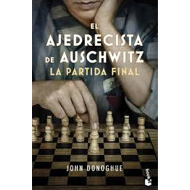 AJEDRECISTA DE AUSCHWITZ, EL | JOHN DONOGHUE