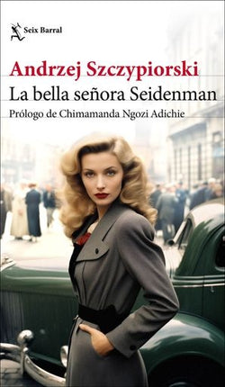 LA BELLA SEÑORA SEIDENMAN | ANDRZEJ SZCZYPIORSKI