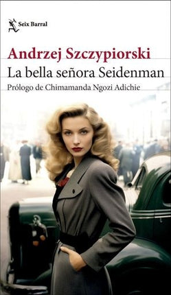LA BELLA SEÑORA SEIDENMAN | ANDRZEJ SZCZYPIORSKI