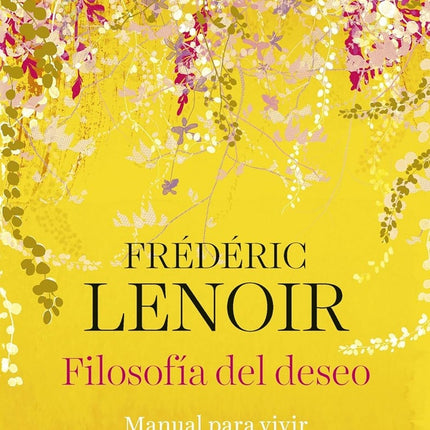 FILOSOFIA DEL DESEO | FREDERIC LENOIR