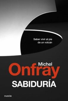 SABIDURIA | MICHEL ONFRAY