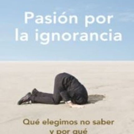 PASION POR LA IGNORANCIA | RENATA SALECL