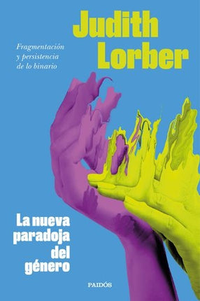 LA NUEVA PARADOJA DEL GENERO | JUDITH LORBER