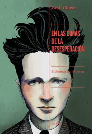 EN LAS CIMAS DE LA DESESPERACION | EMIL CIORAN