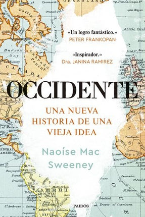 OCCIDENTE UNA NUEVA HISTORIA DE UNA VIEJA EPOCA | NAOISE MAC SWEENEY