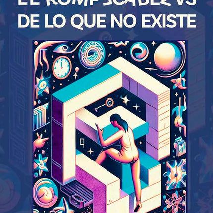 ROMPECABEZAS DE LO QUE NO EXISTE, EL | JUAN PABLO MEJIA CALLE
