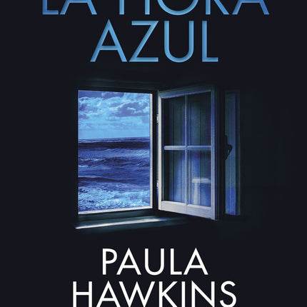 HORA AZUL, LA | PAULA HAWKINS