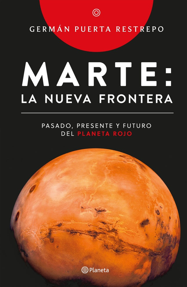 MARTE: LA NUEVA FRONTERA | GERMAN PUERTA RESTREPO