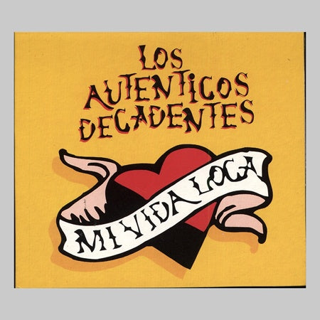 MI VIDA LOCA | LOS AUTENTICOS DECADENTES