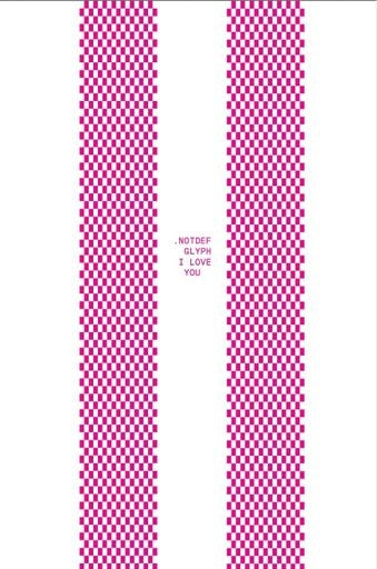 .NOTDEF GLYPH I LOVE YOU | BASTARDA TYPE