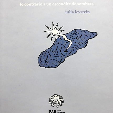 LO CONTRARIO A UN ESCONDITE DE SOMBRAS | JULIA LEVSTEIN