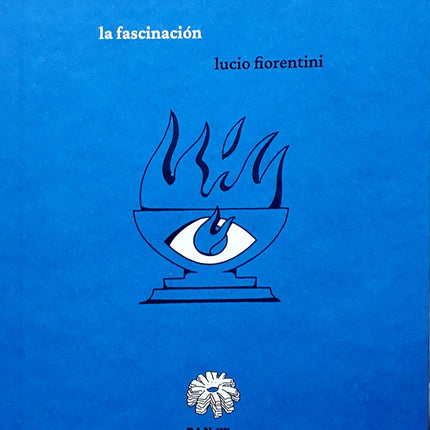 LA FASCINACION | LUCIO FIORENTINI