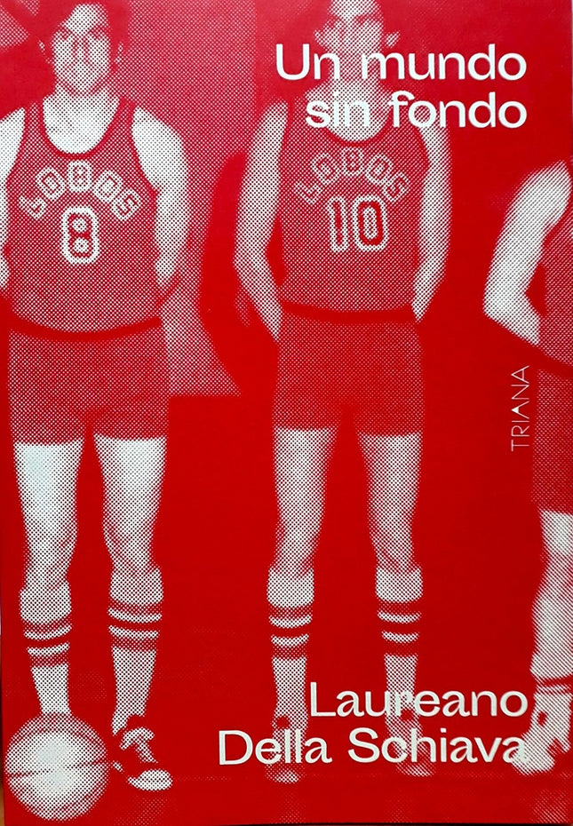 UN MUNDO SIN FONDO | LAUREANO DELLA SCHIAVA