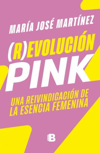 (R)EVOLUCION PINK | MARIA JOSE MARTINEZ