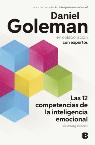 12 COMPETENCIAS DE LA INTELIGENCIA EMOCIONAL, LAS | DANIEL GOLEMAN