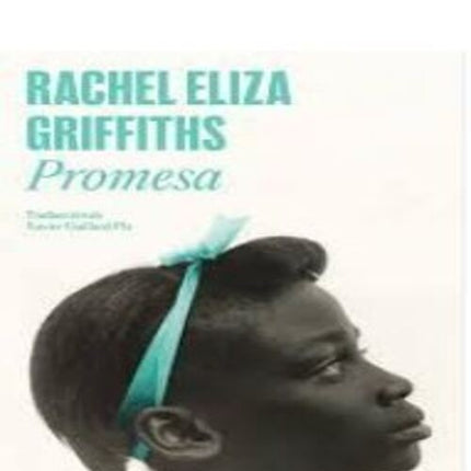 PROMESA | RACHEL ELIZA GRIFFITHS