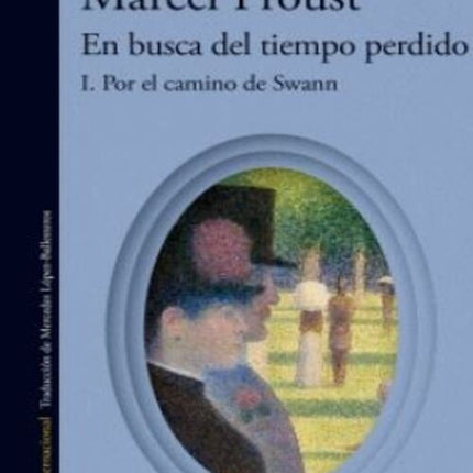 EN BUSCA DEL TIEMPO PERDIDO 1. POR EL CAMINO DE SW | MARCEL PROUST
