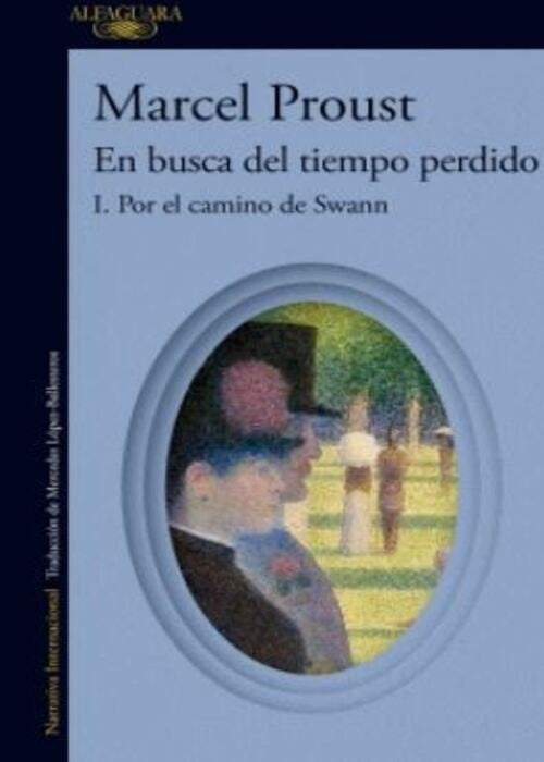 EN BUSCA DEL TIEMPO PERDIDO 1. POR EL CAMINO DE SW | MARCEL PROUST
