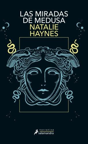 MIRADAS DE MEDUSA, LAS | NATALIE HAYNES