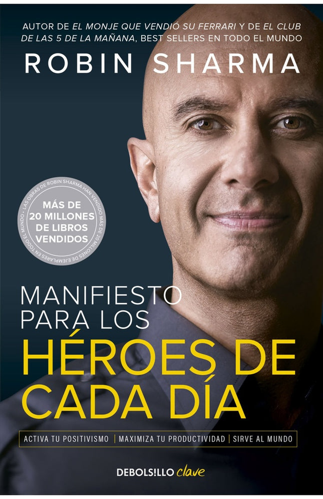 MANIFIESTO PARA LOS HEROES DE CADA DIA | ROBIN SHARMA