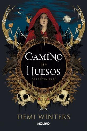 DE LAS CENIZAS 1 CAMINO DE HUESOS | DEMI WINTER