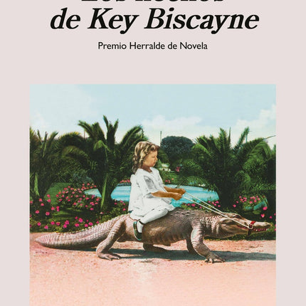 HECHOS DE KEY BISCAYNE, LOS | XITA RUBERT