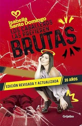 LOS CABALLEROS LAS PREFIEREN BRUTAS | ISABELLA SANTO DOMINGO