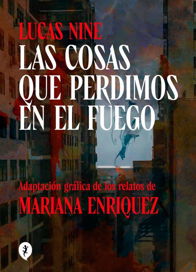 COSAS QUE PERDIMOS EN EL FUEGO, LAS | LUCAS NINE