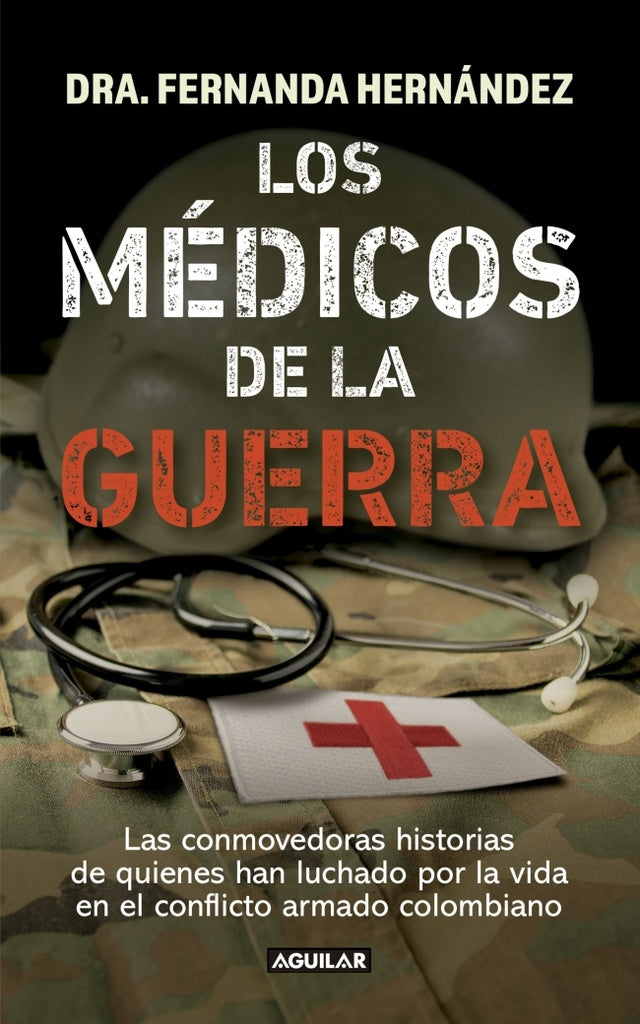 MEDICOS DE LA GUERRA, LOS | DR. FERNANDA HERNANDEZ